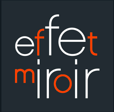 (c) Effet-miroir.fr